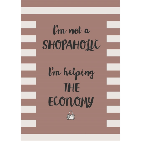 Metalskilt - "I\'m not a shopaholic ..."